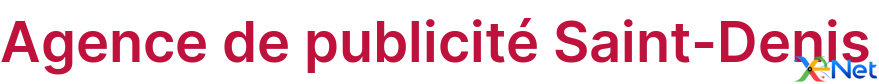 Agence de publicité Saint-Denis